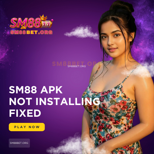 SM88 APK not installing troubleshooting guide