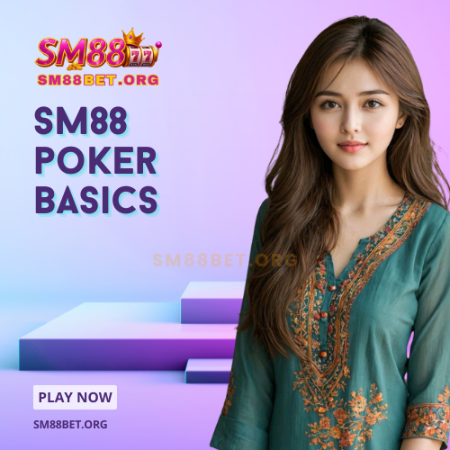 SM88 poker basics banner for BD users